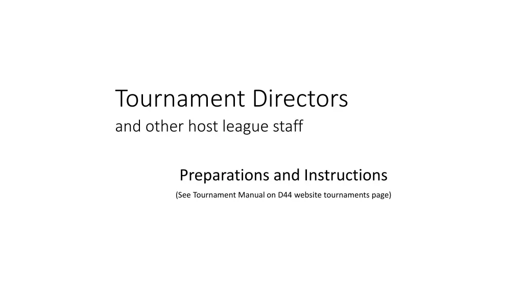 tournament directors and other host league staff