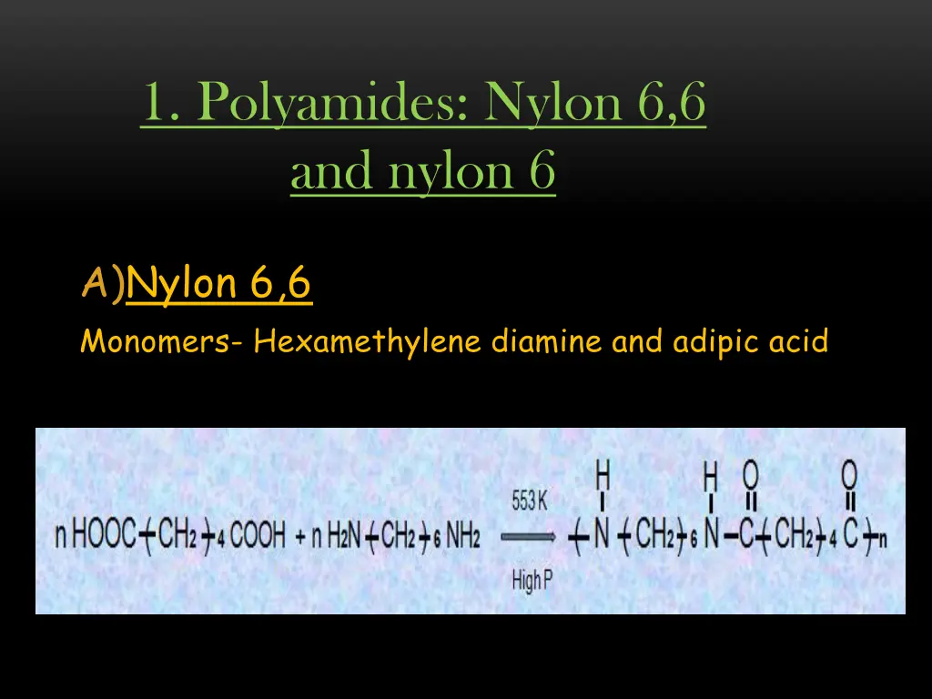 1 polyamides nylon 6 6 and nylon 6