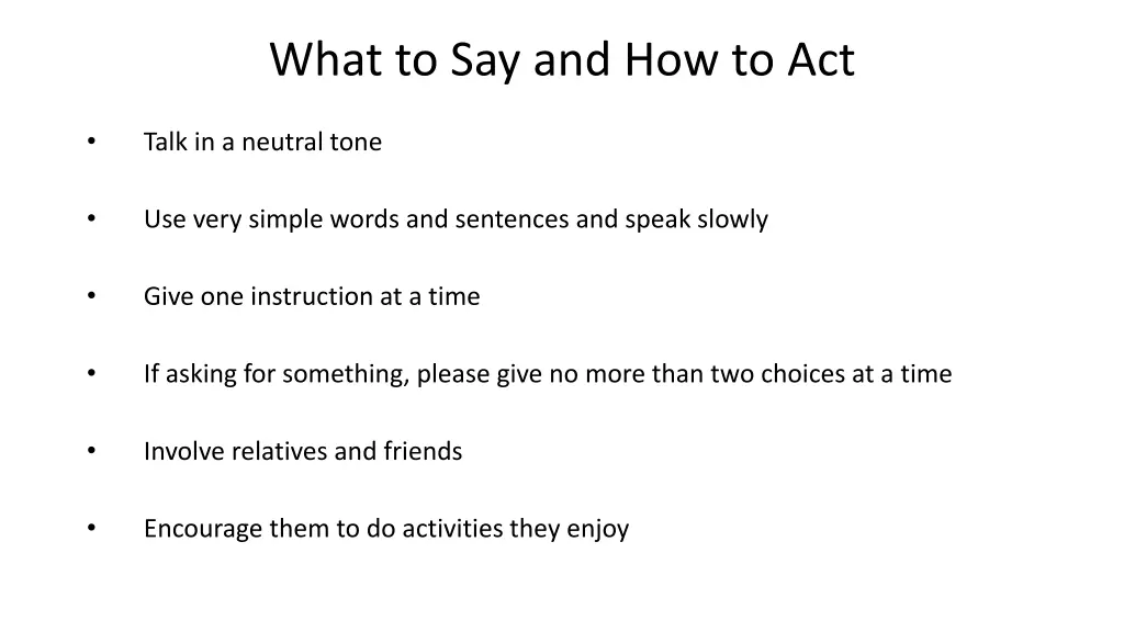 what to say and how to act