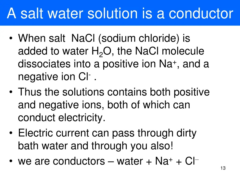 a salt water solution is a conductor