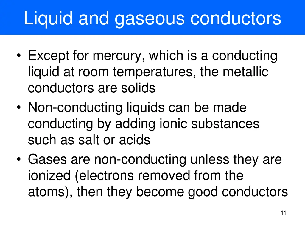 liquid and gaseous conductors