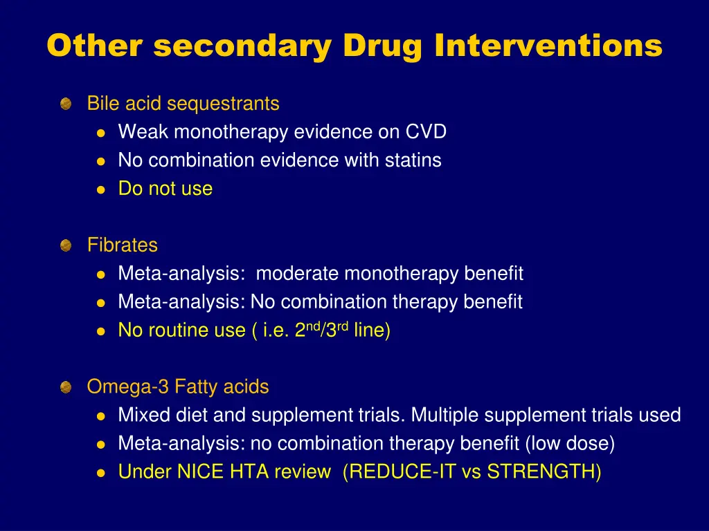 other secondary drug interventions