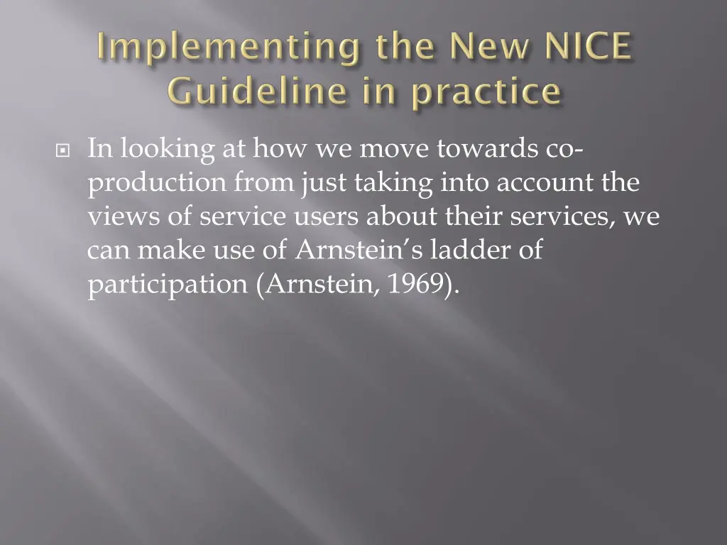 in looking at how we move towards co production