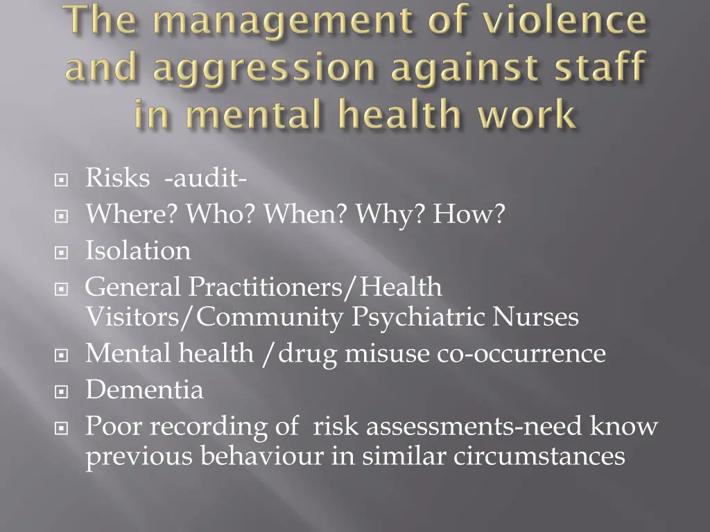 risks audit where who when why how isolation
