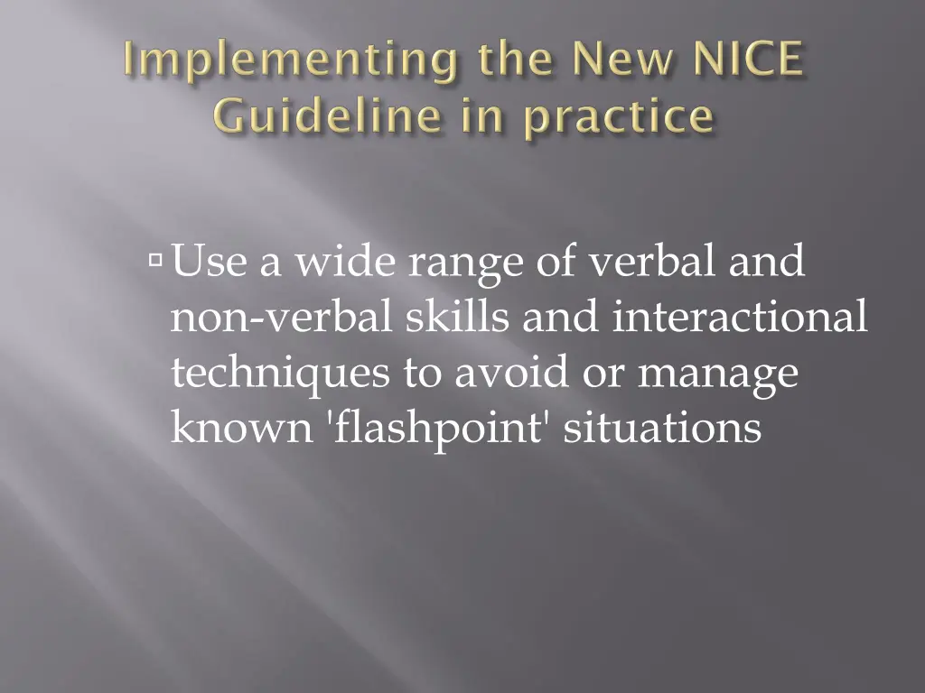 use a wide range of verbal and non verbal skills