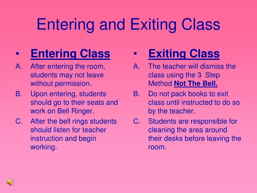 entering and exiting class