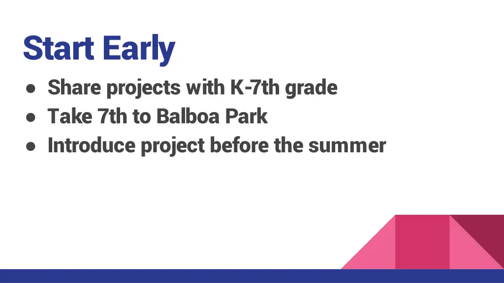 start early share projects with k 7th grade take