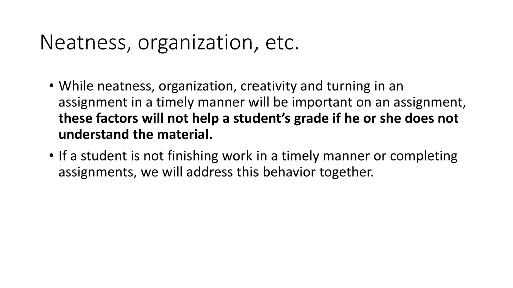 neatness organization etc