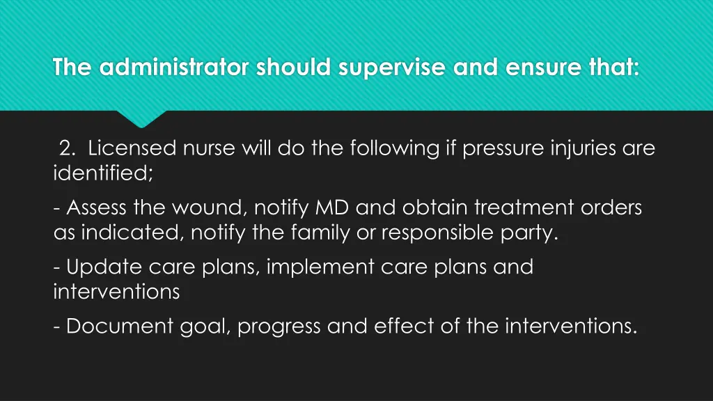 the administrator should supervise and ensure that 15