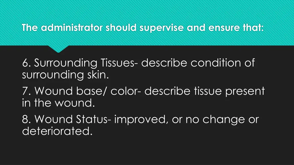 the administrator should supervise and ensure that 27