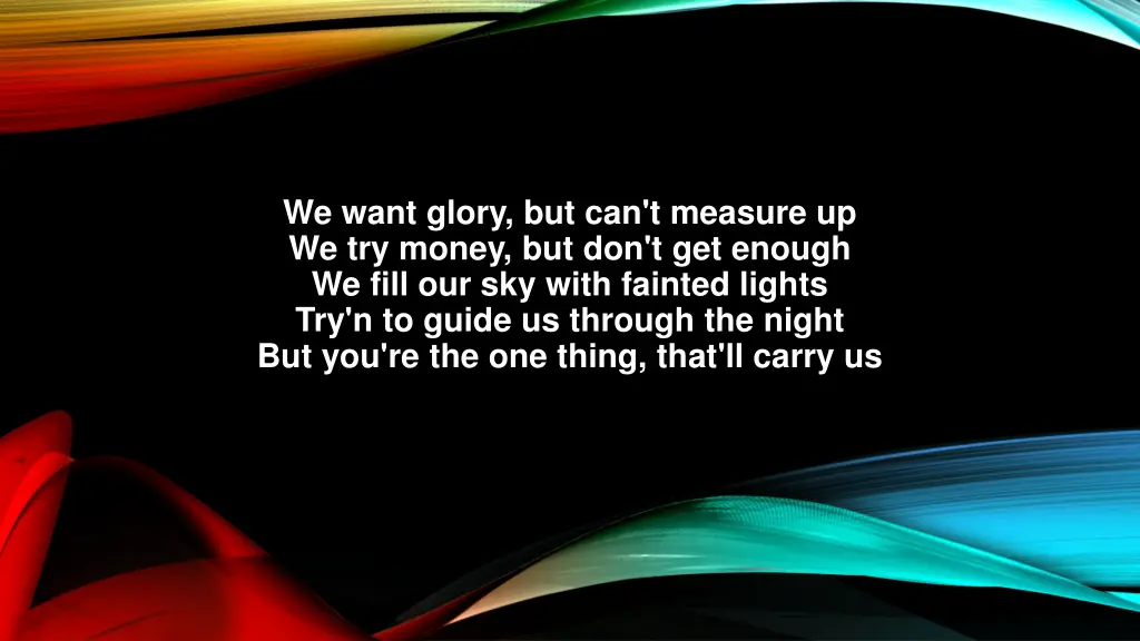 we want glory but can t measure up we try money