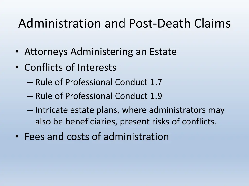 administration and post death claims
