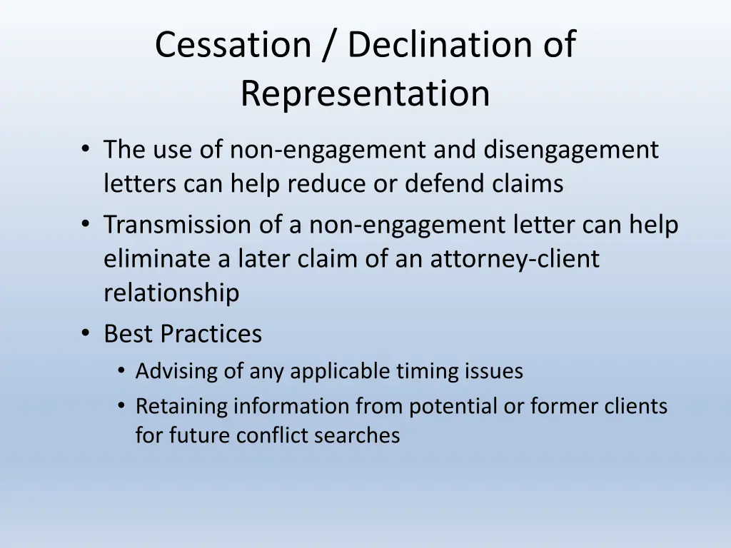 cessation declination of representation
