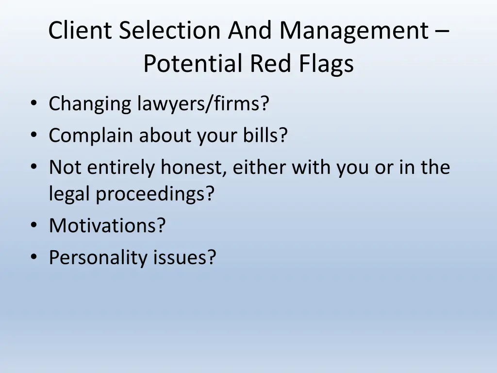 client selection and management potential