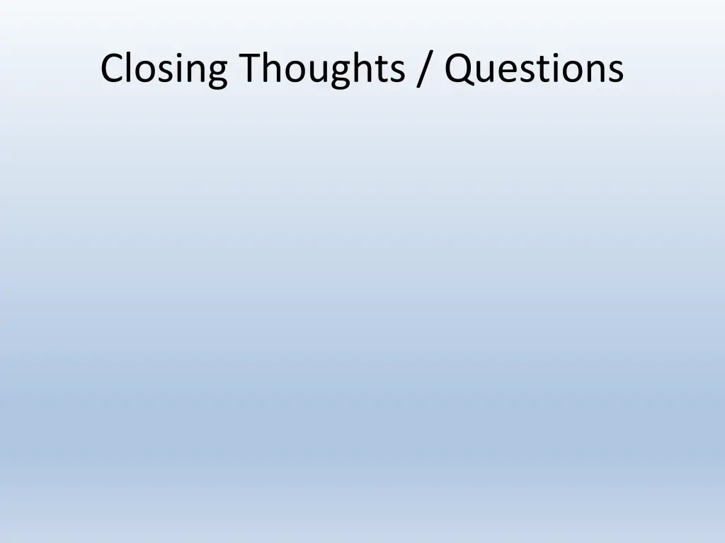 closing thoughts questions