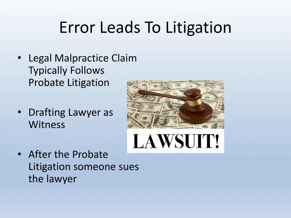 error leads to litigation