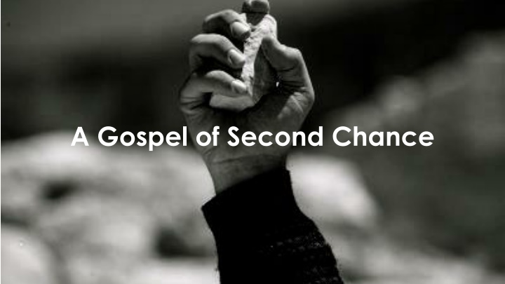 a gospel of second chance