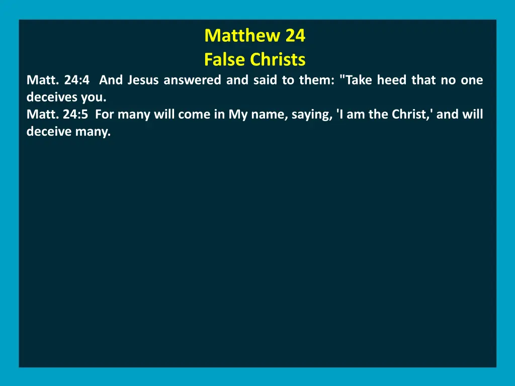 matthew 24 false christs