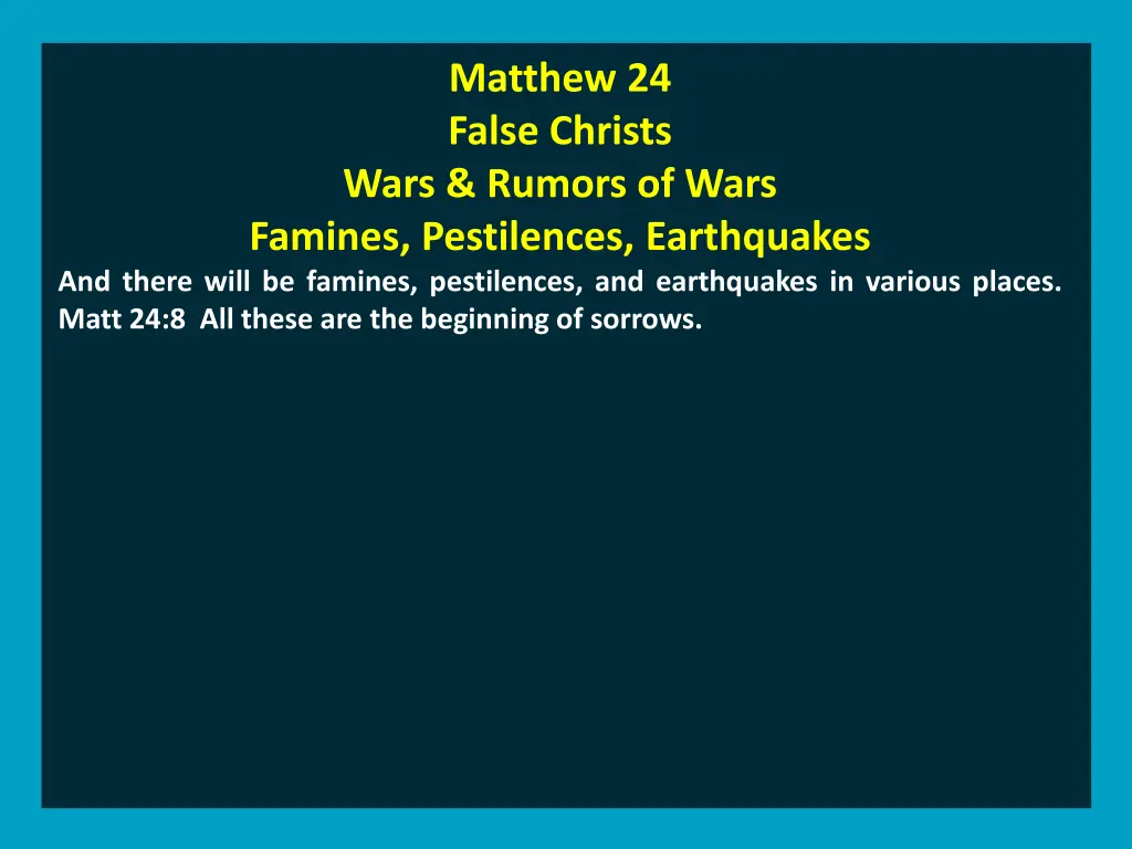 matthew 24 false christs wars rumors of wars 1