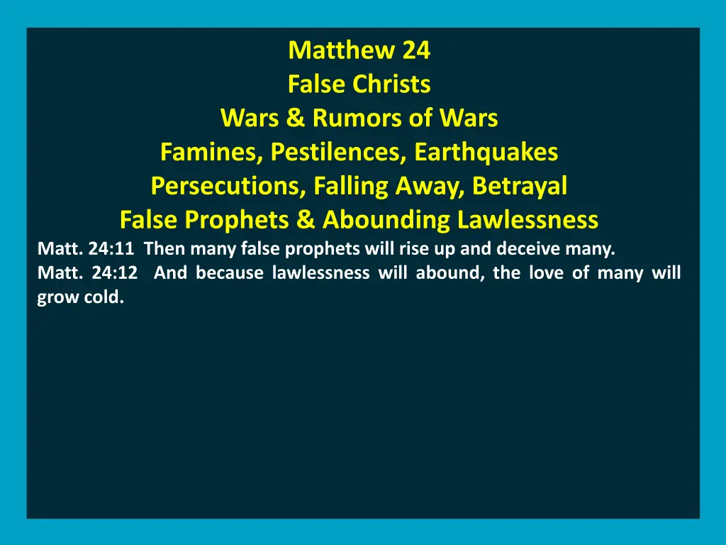 matthew 24 false christs wars rumors of wars 3