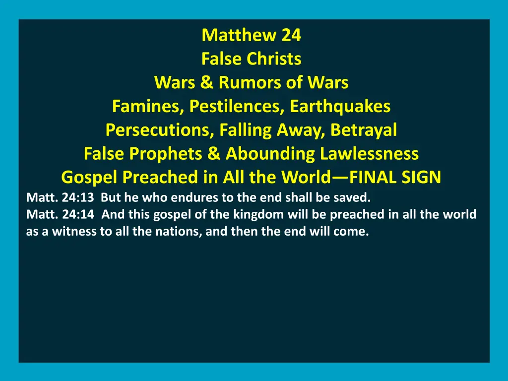 matthew 24 false christs wars rumors of wars 4