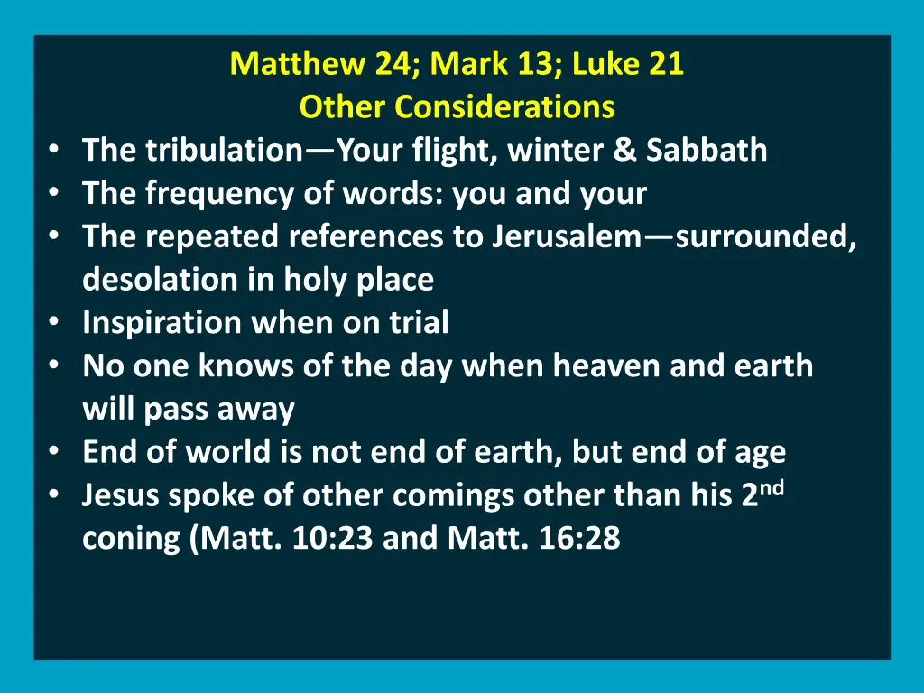 matthew 24 mark 13 luke 21 other considerations