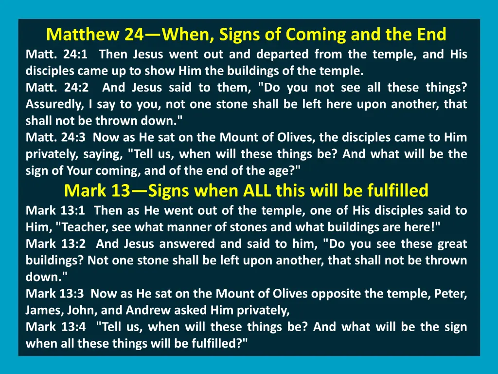 matthew 24 when signs of coming and the end matt