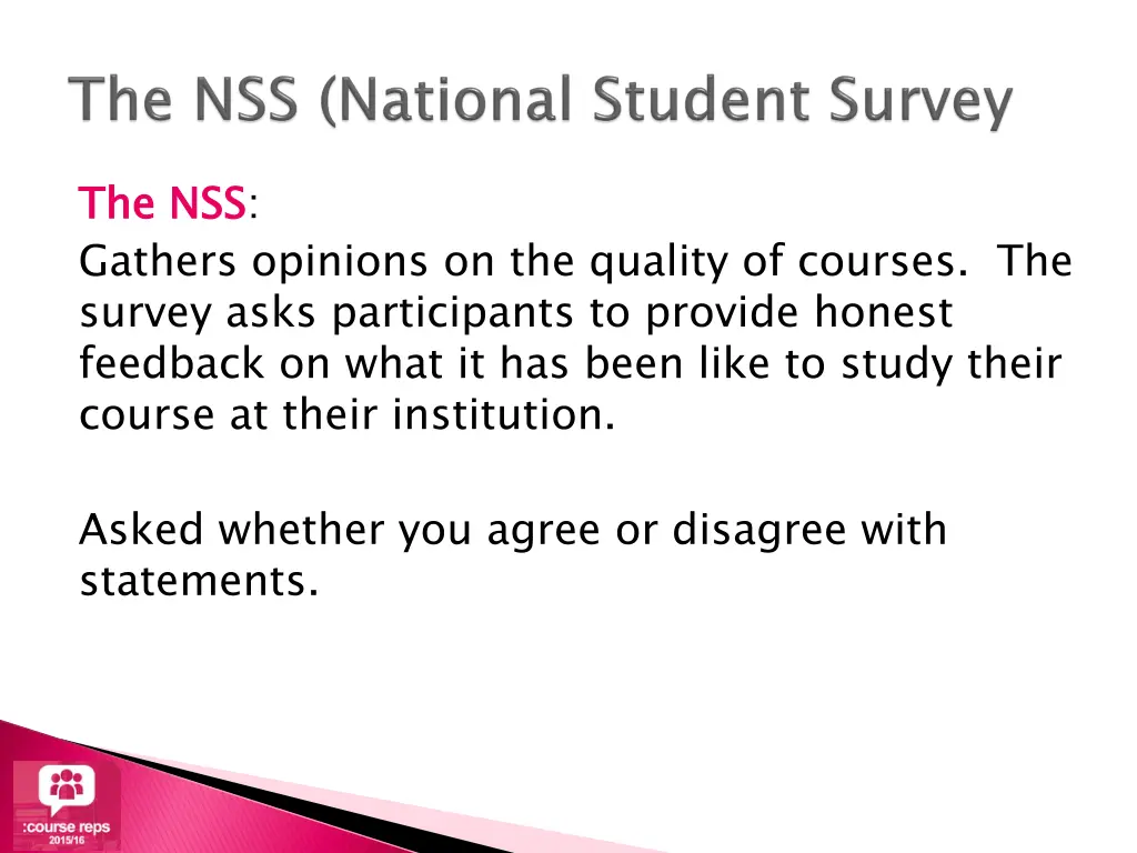 the nss gathers opinions on the quality