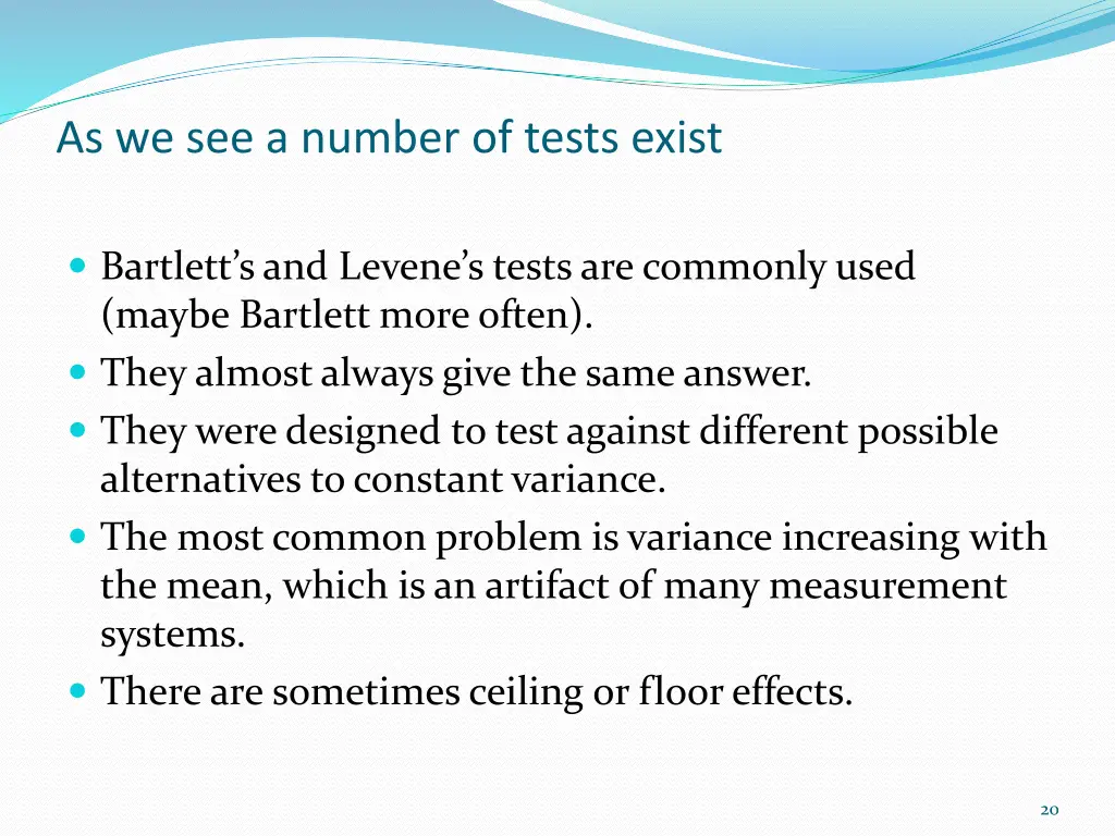 as we see a number of tests exist