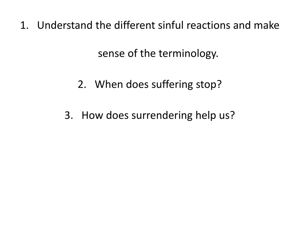1 understand the different sinful reactions