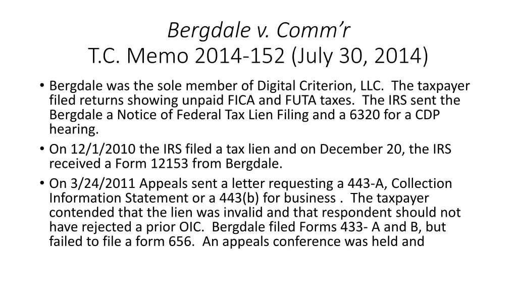 bergdale v comm r t c memo 2014 152 july 30 2014