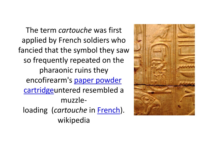 the term cartouche was first applied by french