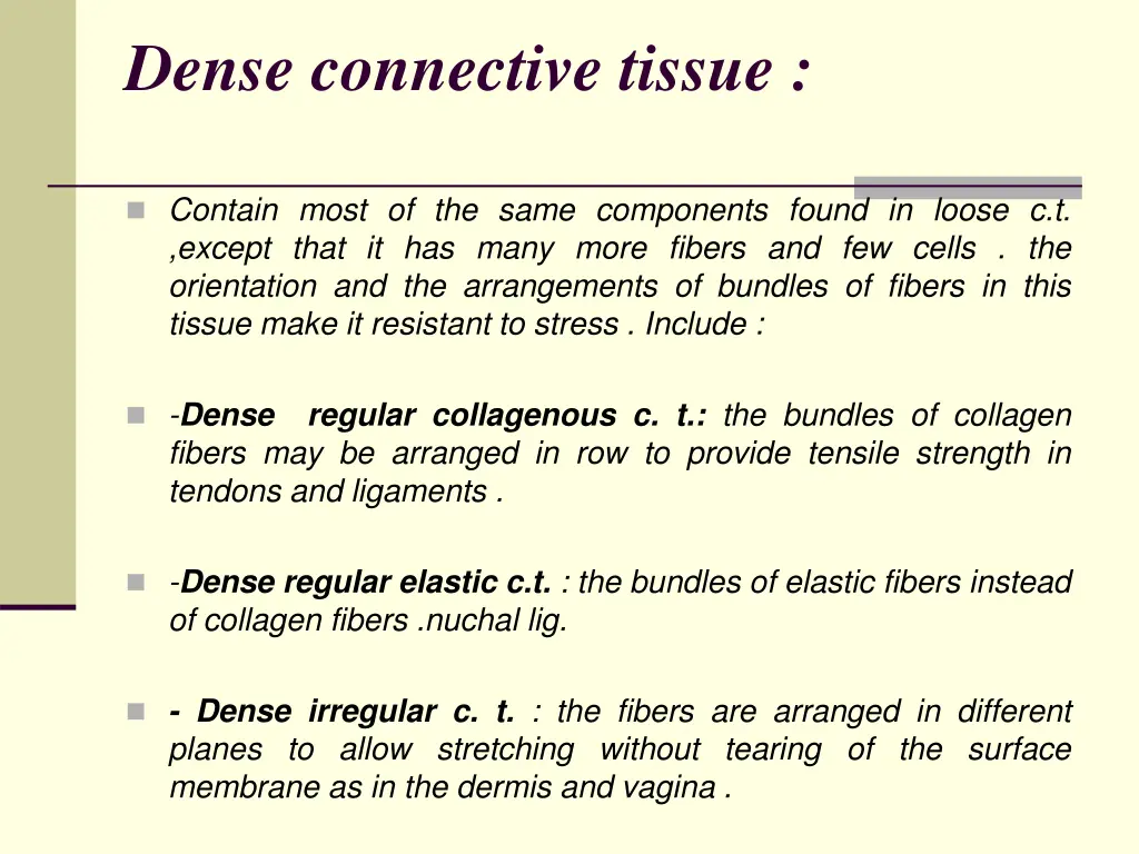 dense connective tissue