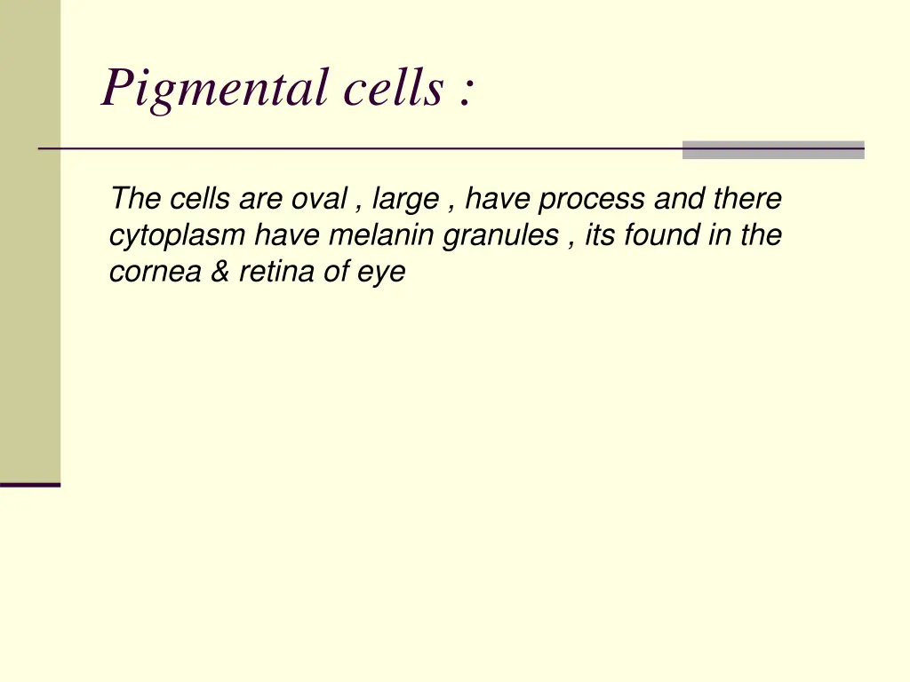 pigmental cells