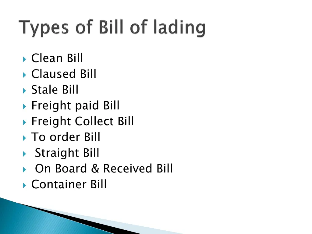 clean bill claused bill stale bill freight paid