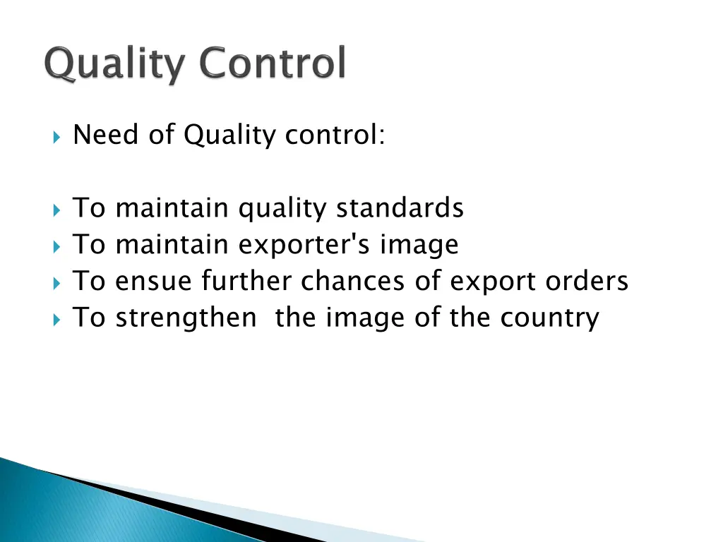 need of quality control
