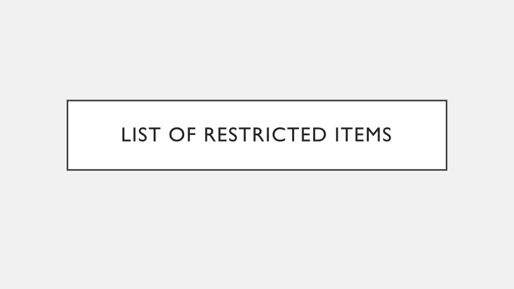 list of restricted items