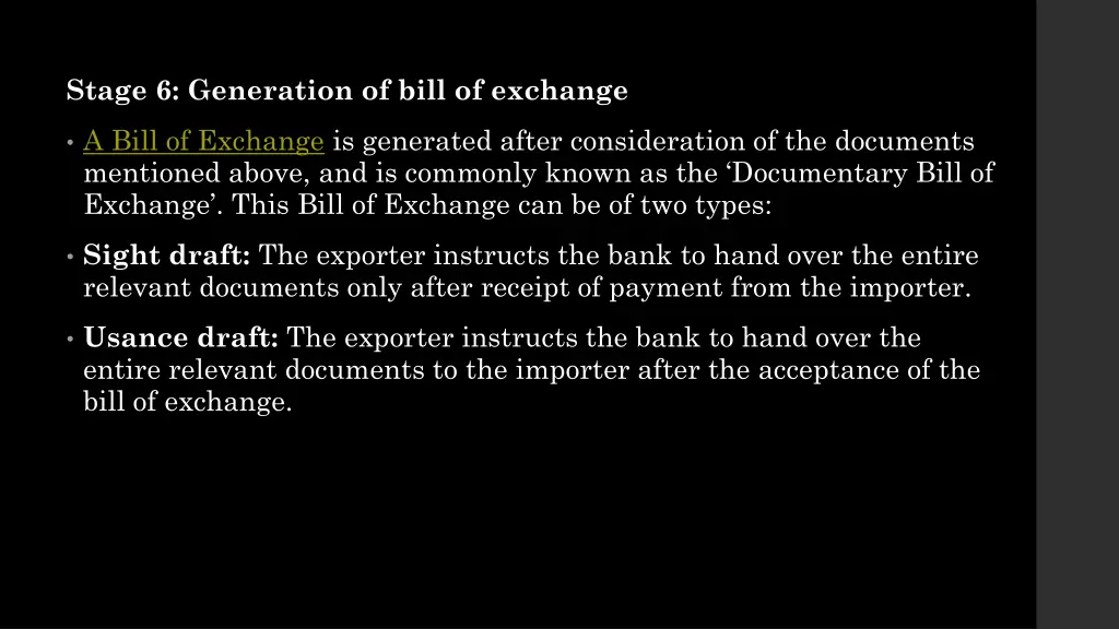stage 6 generation of bill of exchange