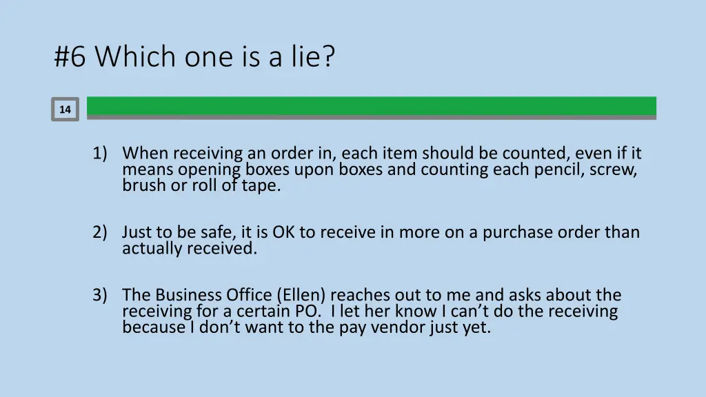 6 which one is a lie