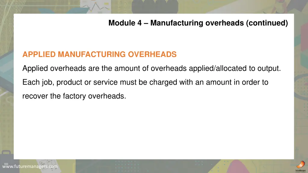 module 4 manufacturing overheads continued 2