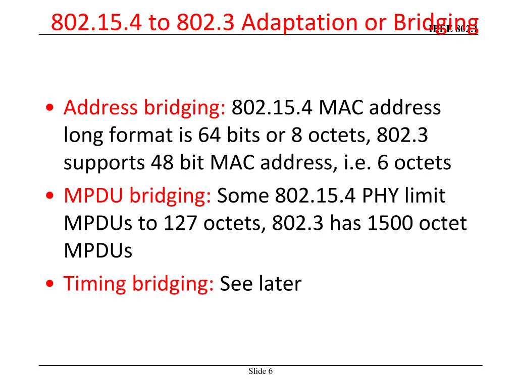 802 15 4 to 802 3 adaptation or bridging