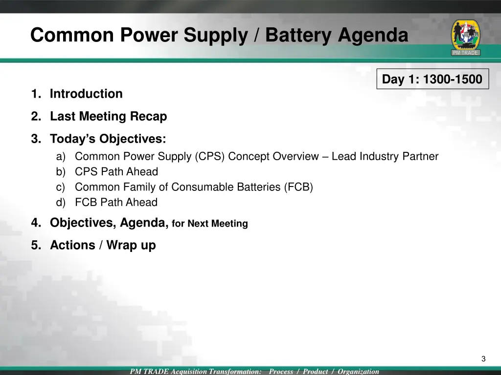 common power supply battery agenda