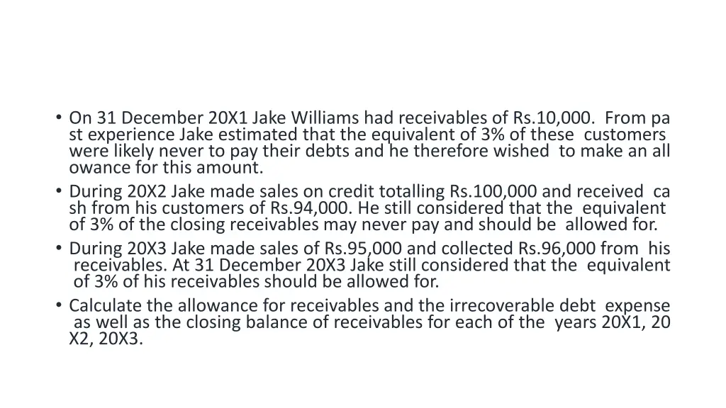 on 31 december 20x1 jake williams had receivables