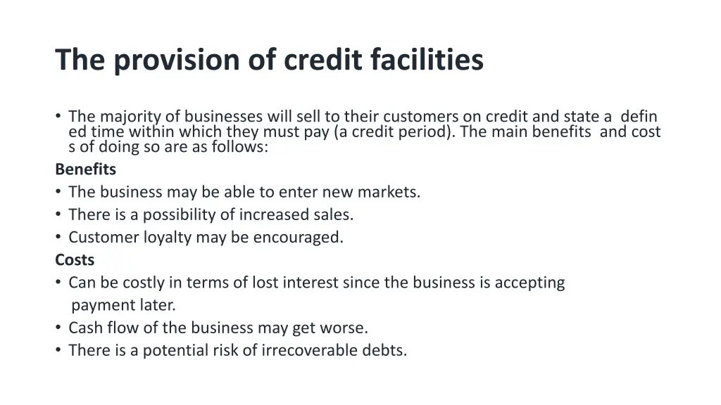 the provision of credit facilities