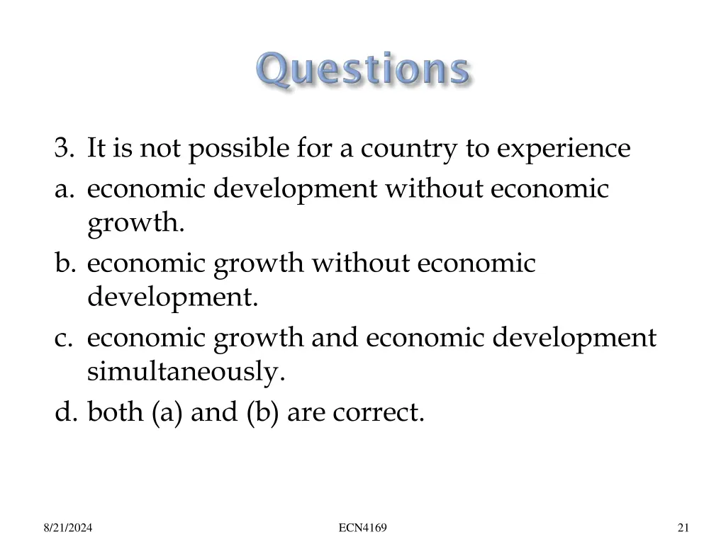 3 it is not possible for a country to experience