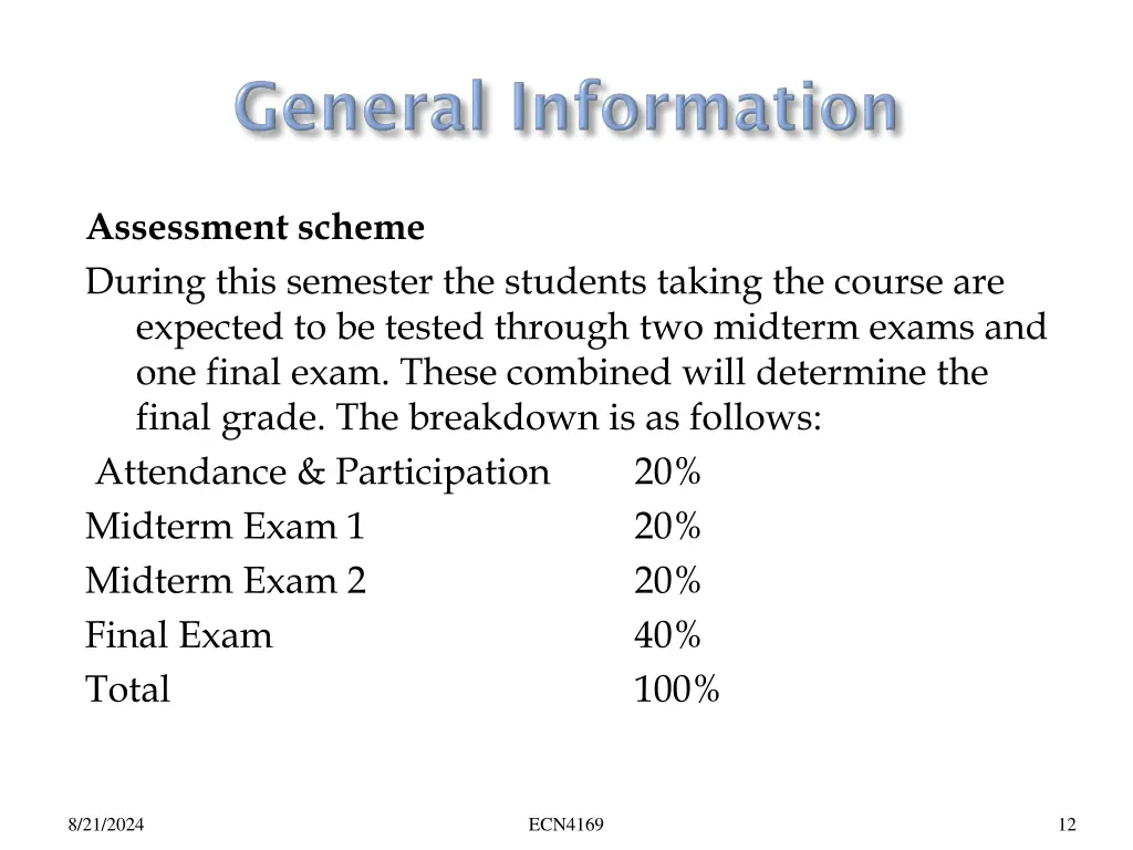 assessment scheme during this semester
