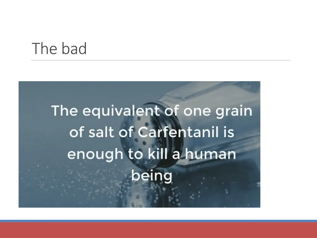 the bad
