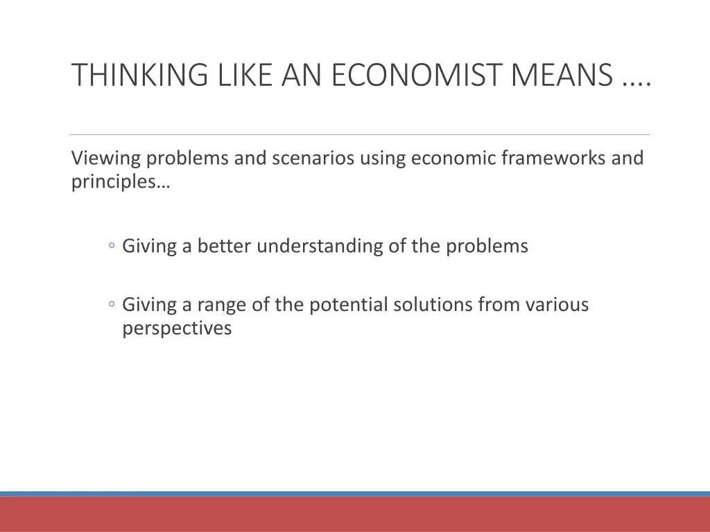 thinking like an economist means
