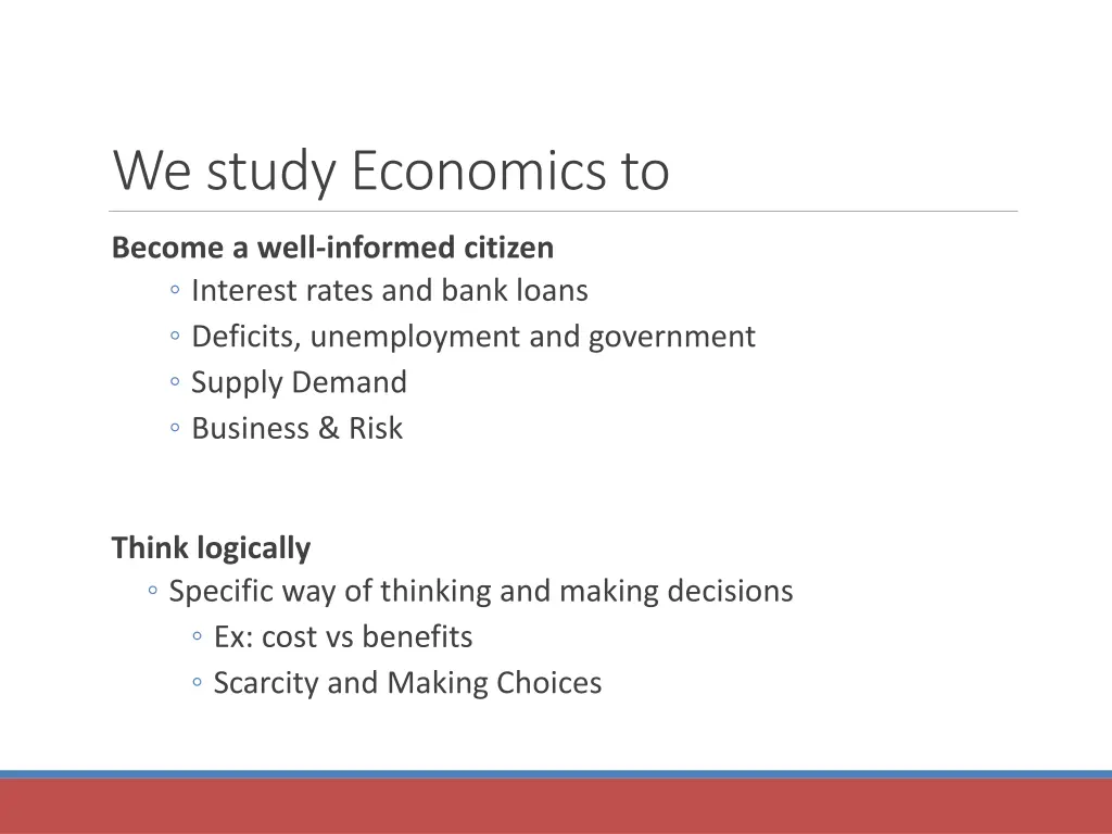 we study economics to 2