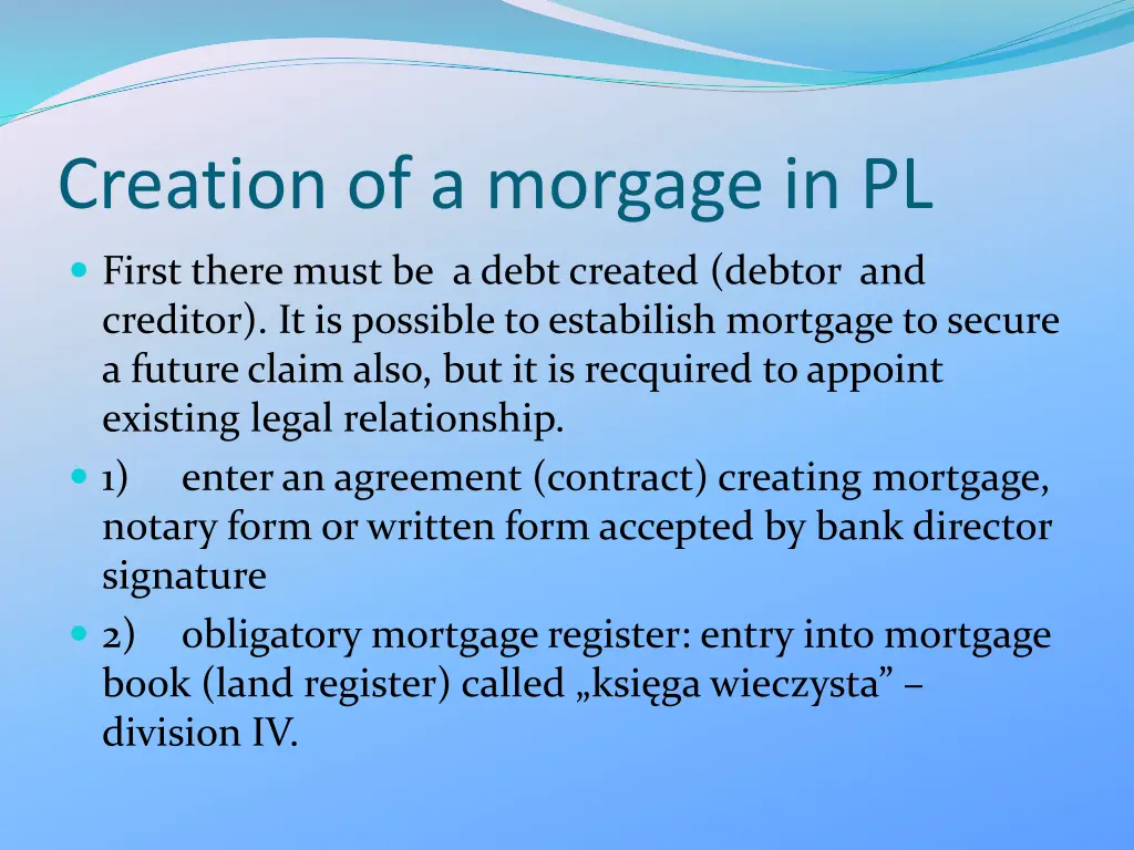 creation of a morgage in pl